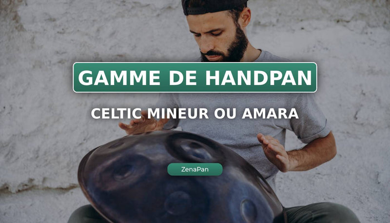 Celtic小调或Amara音阶Handpan